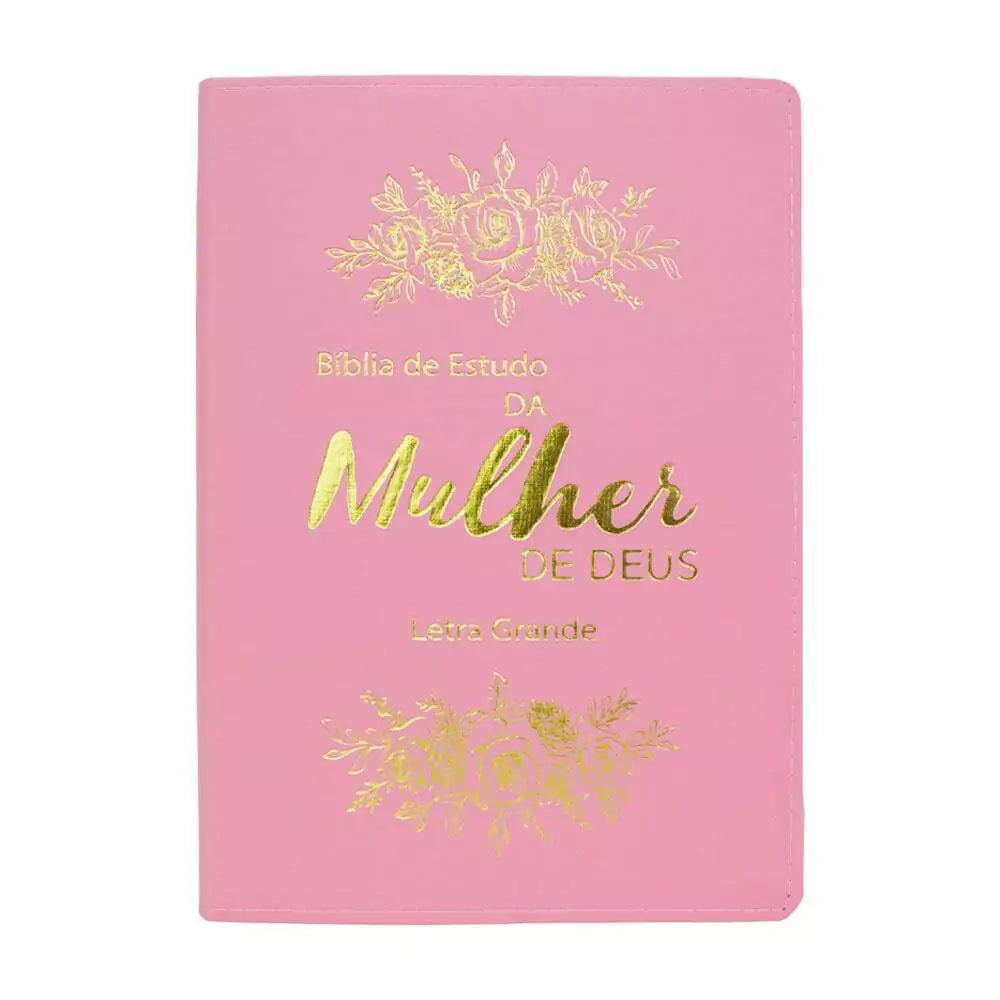 BÍBLIA DE ESTUDO DA MULHER DE DEUS LETRA GRANDE ROSA