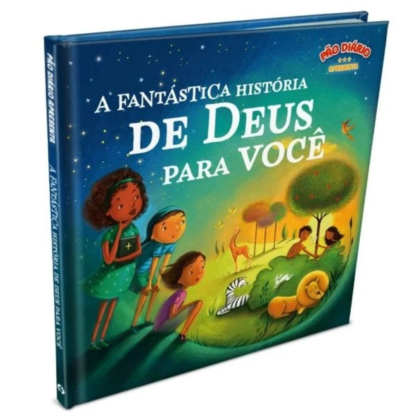 A FANTÁSTICA HISTÓRIA DE DEUS PARA VOCÊ