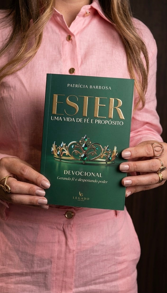 ESTER - UMA VIDA DE FÉ E PROPÓSITO