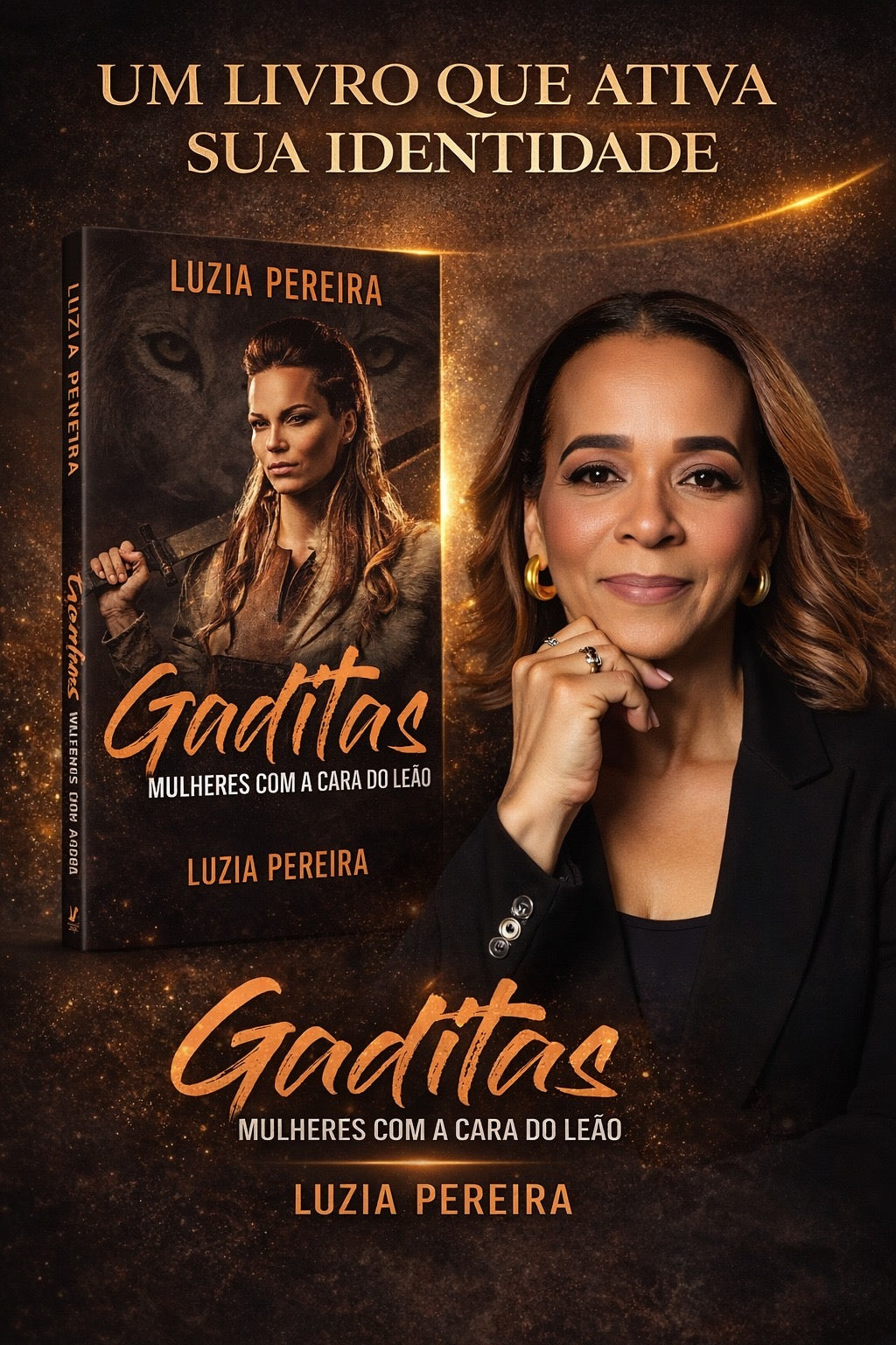 GADITAS: MULHERES COM A CARA DO LEÃO