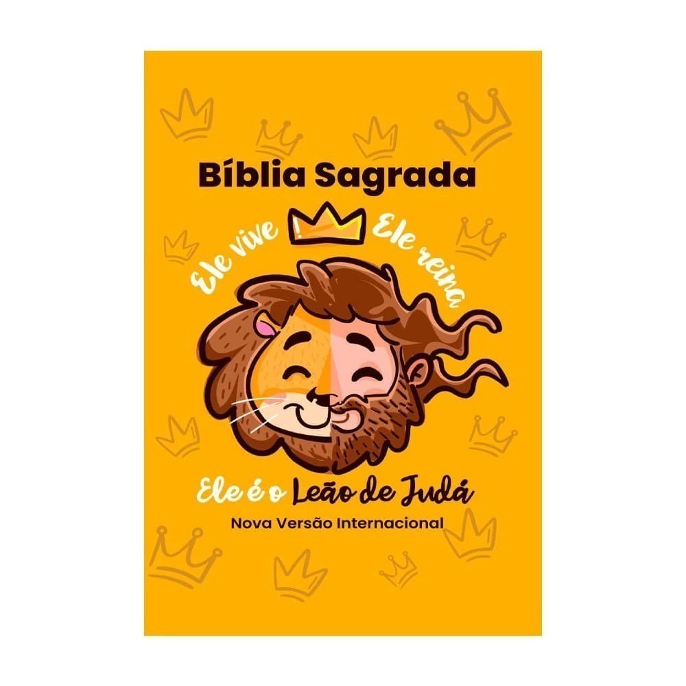 Children's Holy Bible NLT He lives, He reigns, He is the king of Judah