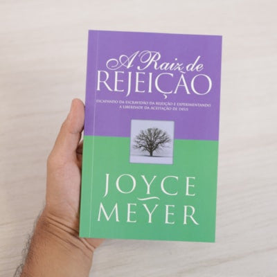 A Raiz Da Rejeição | Joyce Meyer