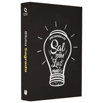 BÍBLIA SAGRADA - SOMOS CHAMADOS A SER SAL DA TERRA E LUZ DO MUNDO - VERSÃO ATUALIZADA