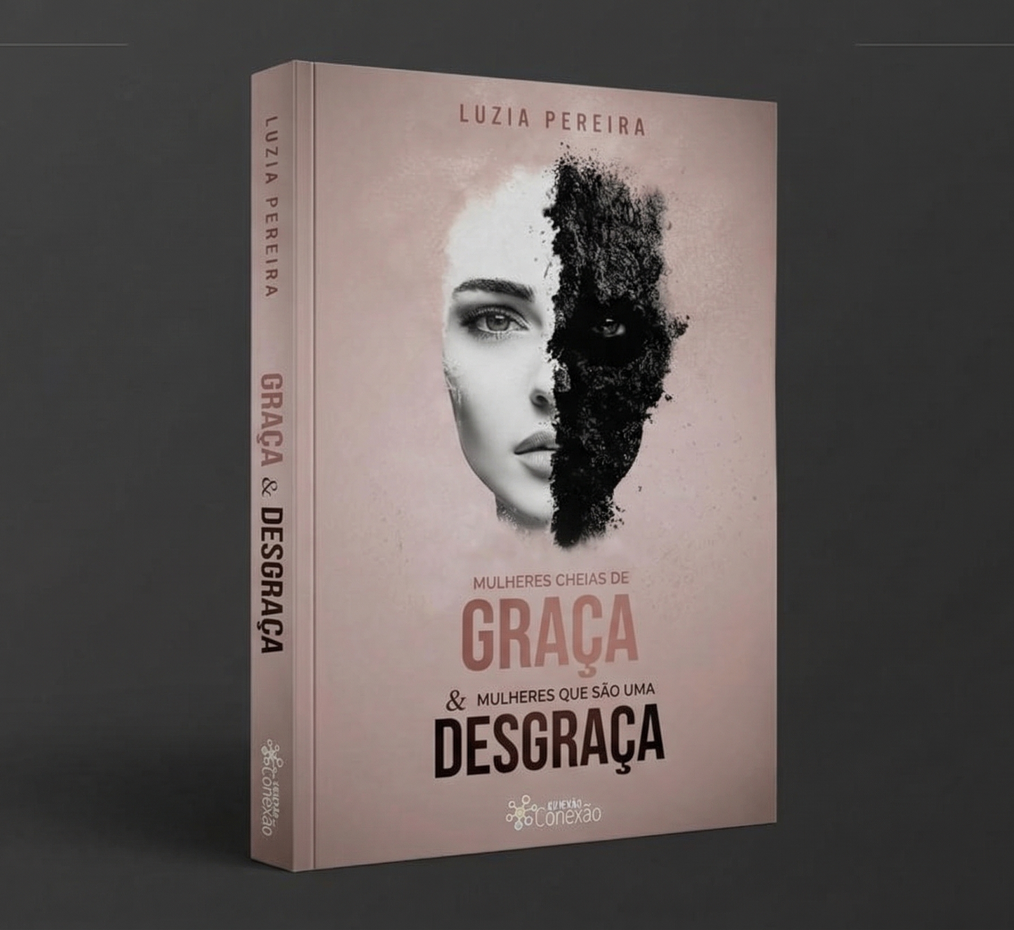 MULHERES CHEIAS DE GRAÇA & MULHERES QUE SÃO UMA DESGRAÇA