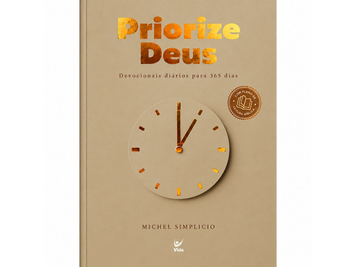 PRIORIZE DEUS 2027 | DEVOCIONAIS DIÁRIOS PARA 365 DIAS | CAPA DURA | MICHEL SIMPLICIO