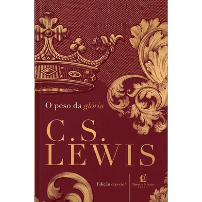 O PESO DA GLÓRIA | C S LEWIS