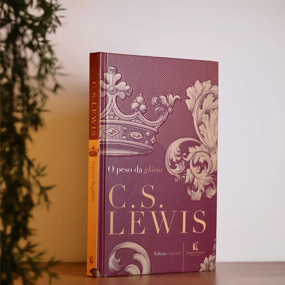O PESO DA GLÓRIA | C S LEWIS