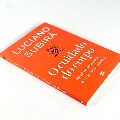 O CUIDADO DO CORPO | LUCIANO SUBIRÁ