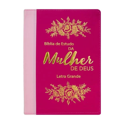BÍBLIA DE ESTUDO DA MULHER DE DEUS LETRA GRANDE ROSA E PINK EDIFIQUE