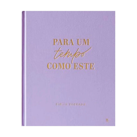 BÍBLIA MULHERES UM TEMPO COMO ESTE | VIVIANE MARTINELLO | NVT | CAPA DURA LILÁS