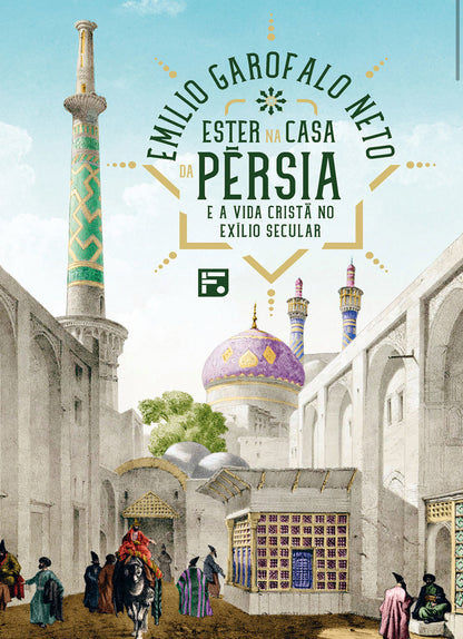 ESTER NA CASA DA PÉRSIA E A VIDA CRISTÃ NO EXÍLIO SECULAR