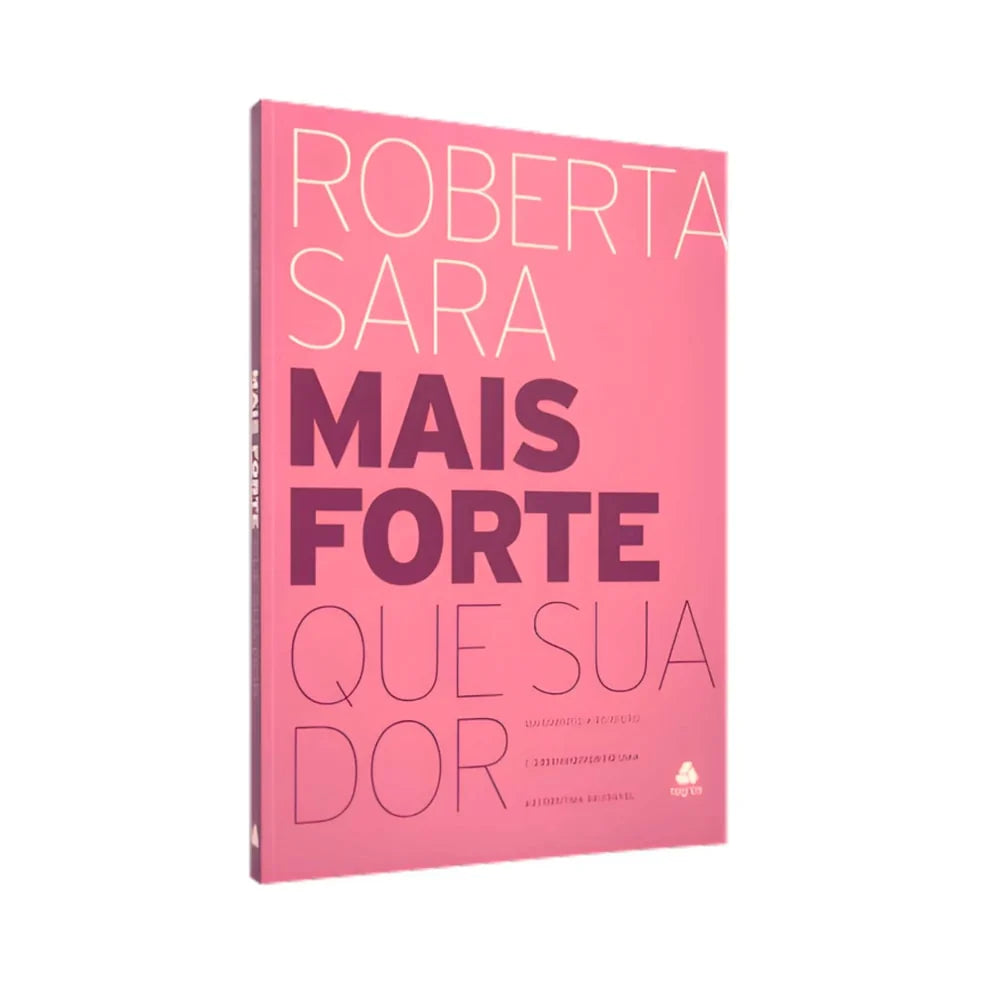 MAIS FORTE QUE SUA DOR | ROBERTA SARA