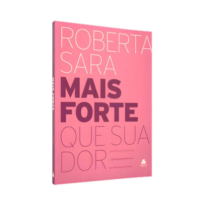 MAIS FORTE QUE SUA DOR | ROBERTA SARA