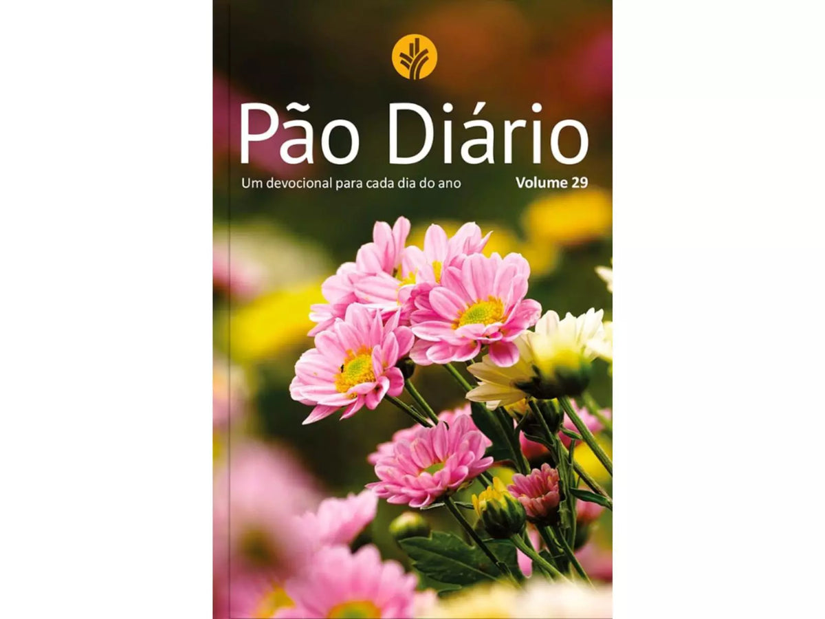 Pão Diário - volume 29 - Flores