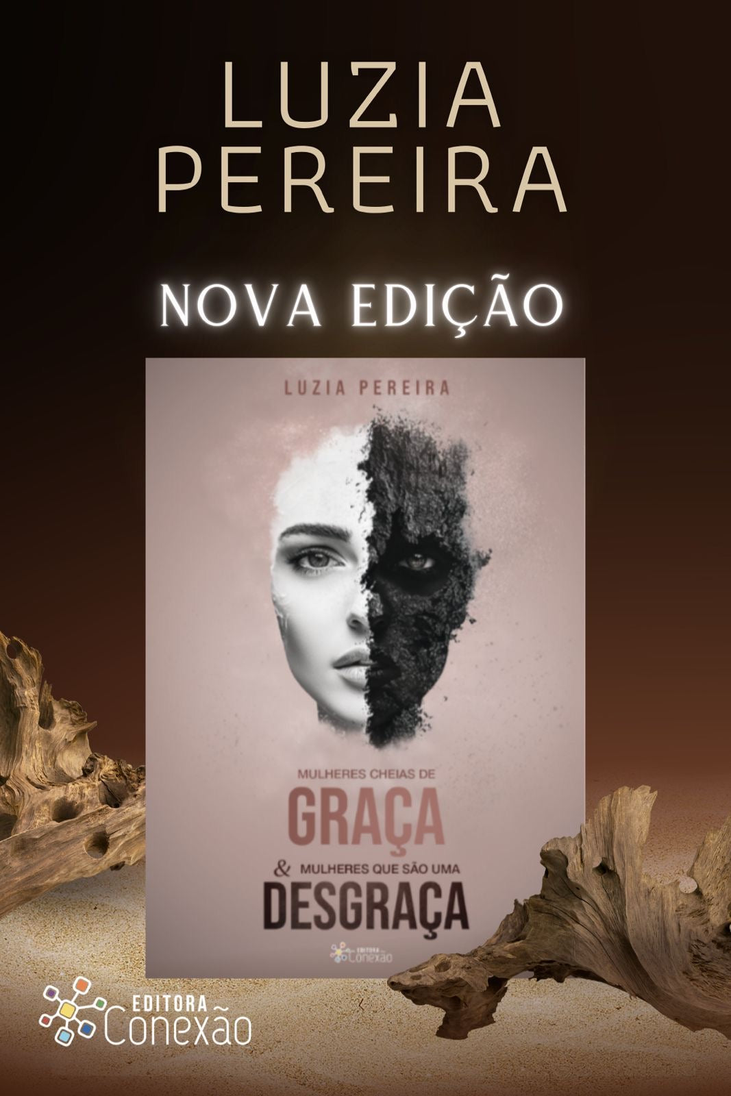 MULHERES CHEIAS DE GRAÇA & MULHERES QUE SÃO UMA DESGRAÇA