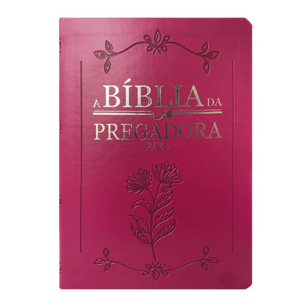 BÍBLIA DA PREGADORA FIEL | FULL COLOR | ARC | CAPA DE LUXO PINK