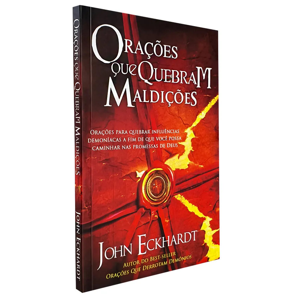 ORAÇÕES QUE QUEBRAM MALDIÇÕES - JOHN ECKHARDT
