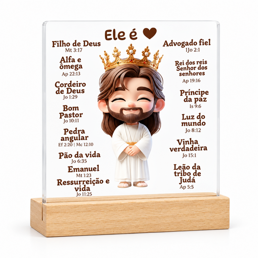 PLACA DECORATIVA EM ACRÍLICO  2D "ELE É"