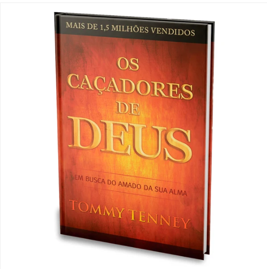 OS CAÇADORES DE DEUS | TOMMY TENNEY