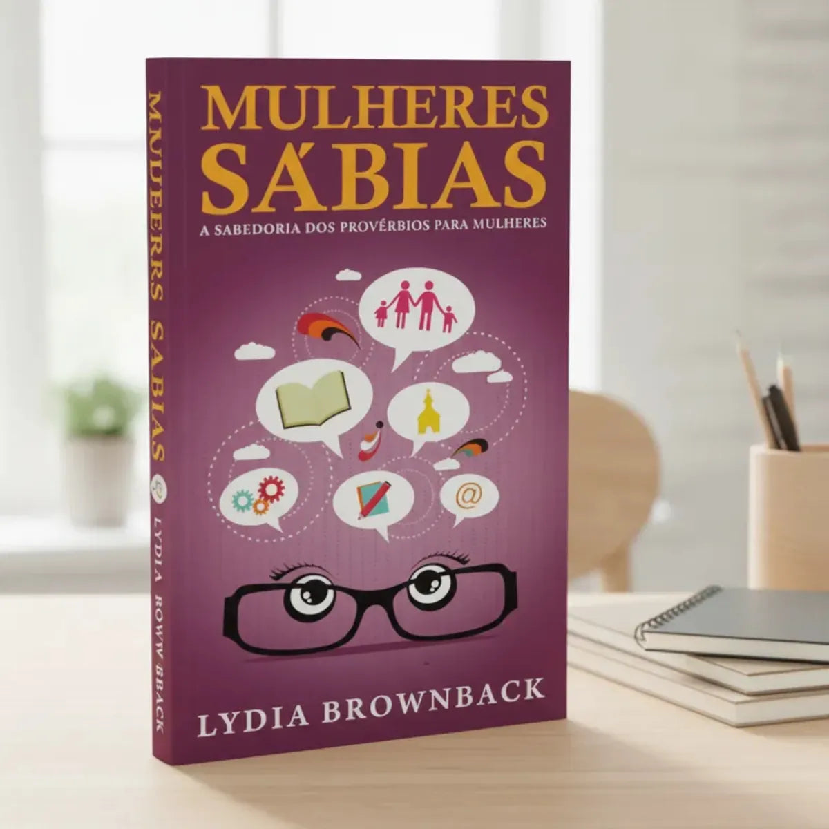 Wise Women- The wisdom of Proverbs for women