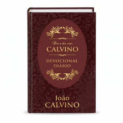 DIA A DIA COM CALVINO | JOÃO CALVINO - CAPA DURA