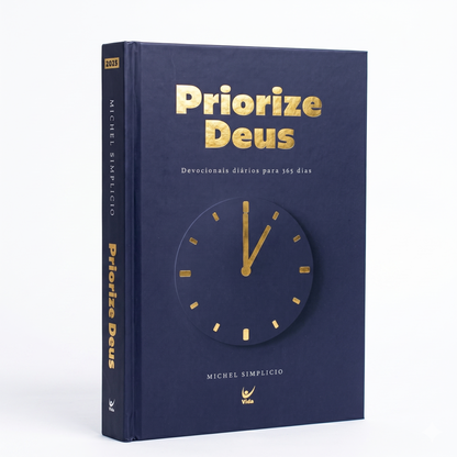 Prioritize God 2025 | Daily Devotions for 365 Days | Michel Simplicio