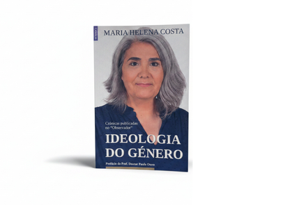 IDEOLOGIA DO GÉNERO – MARIA HELENA COSTA