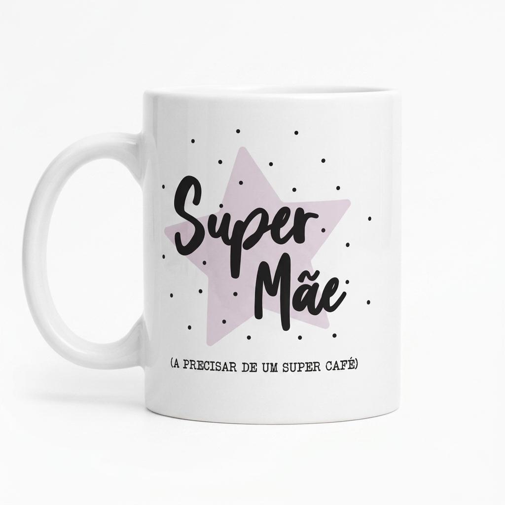 CANECA "SUPER MÃE SUPER CAFÉ" - PRESENTE PARA MÃE PERSONALIZÁVEL
