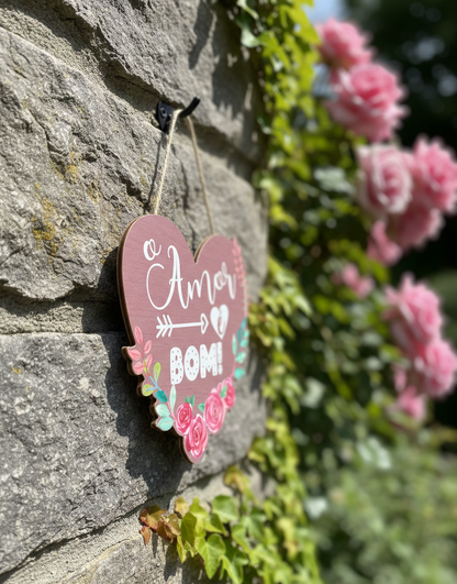 PLACA DECORATIVA CORAÇAO- O AMOR E BOM