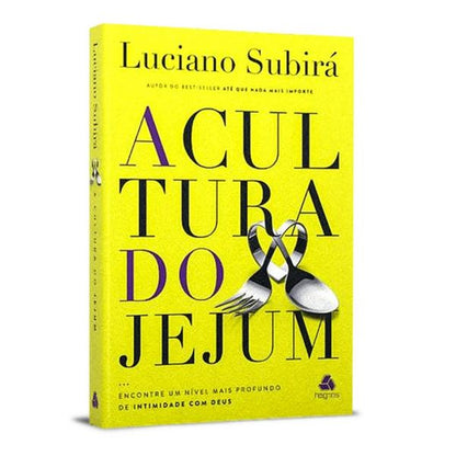 A Cultura Do Jejum | Luciano Subirá