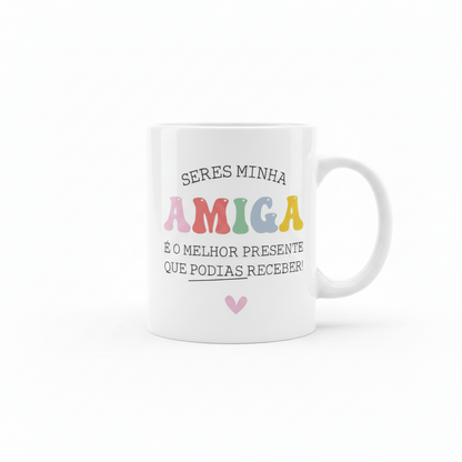 CANECA "AMIGA PRESENTE" - PRESENTE PARA AMIGA PERSONALIZÁVEL