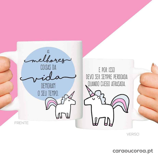 Caneca "As melhores coisas da vida demoram o seu tempo"