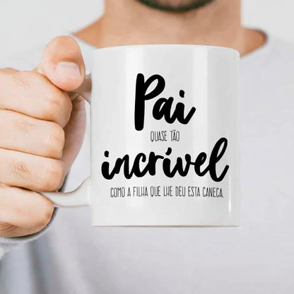 CANECA "PAI INCRÍVEL"