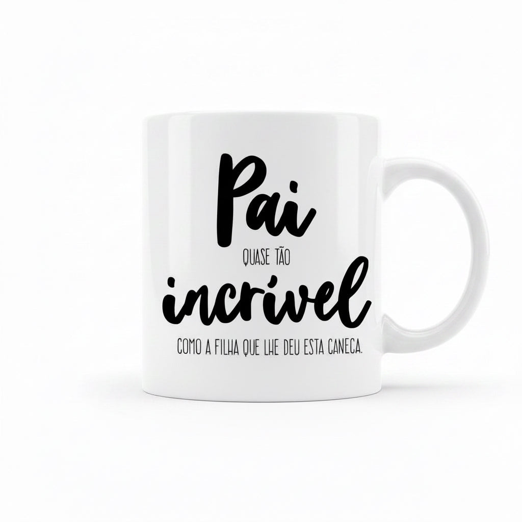 CANECA "PAI INCRÍVEL"