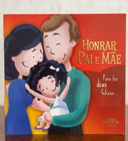 HONRAR PAI E MÃE