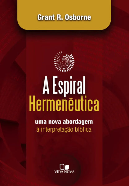 A ESPIRAL HERMENÊUTICA