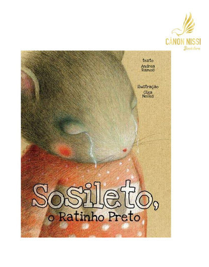 Sosileto, o Ratinho Preto - Andrea Ramos; ilustração Olga Neves