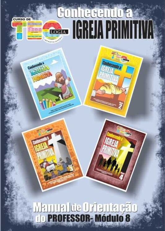 Teacher's Manual Module 8 - Understanding the Early Church Level