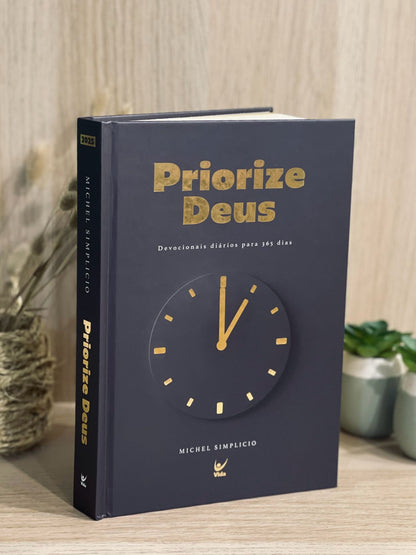 Priorize Deus 2025 | Devocionais diários para 365 dias | Michel Simplicio