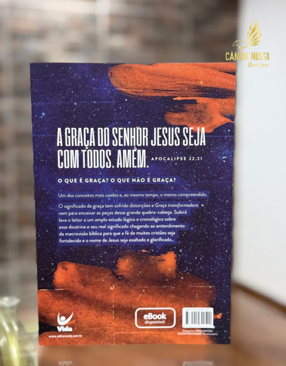 Transforming Grace – Luciano Subirá