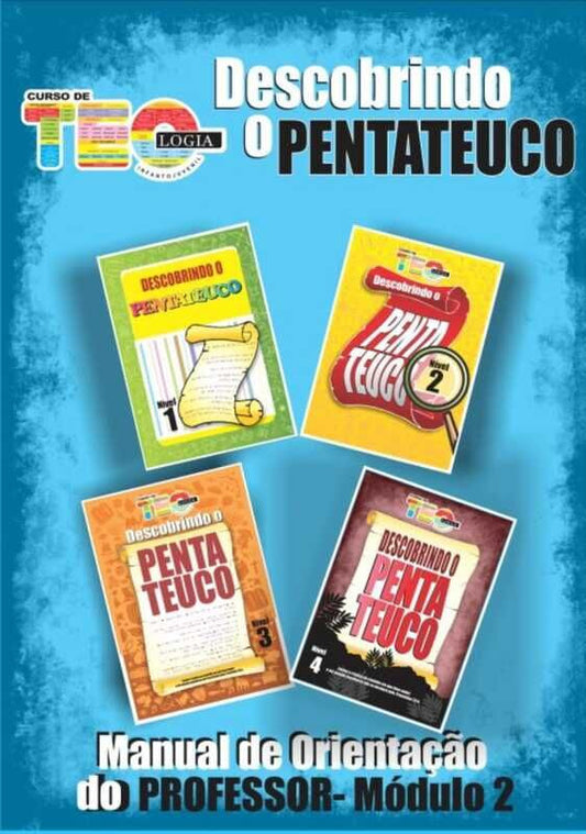 Teacher's Manual Module 2 - Discovering the Pentateuch