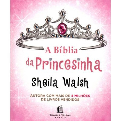 A Bíblia da Princesinha | Sheila Walsh