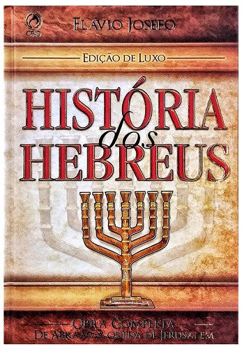 História Dos Hebreus - Edição De Luxo