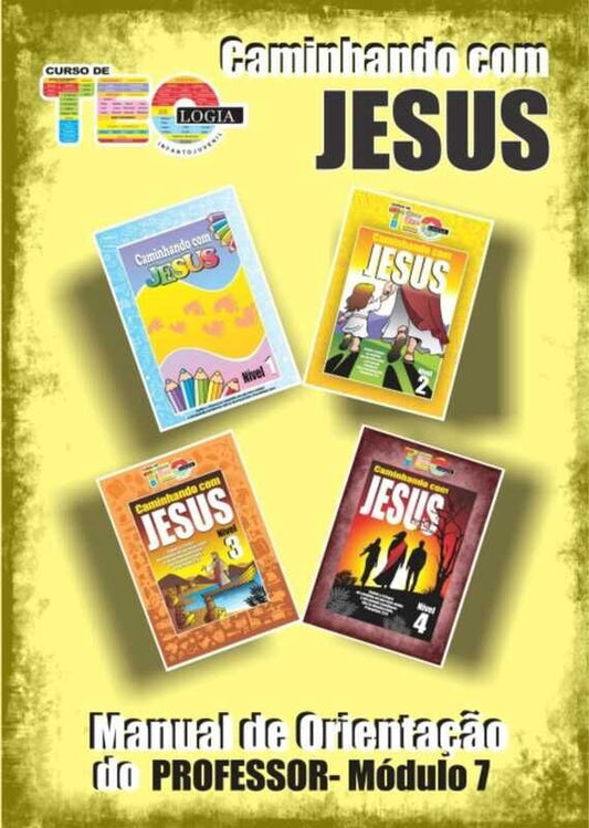 Teacher's Manual Module 7 - Walking with Jesus