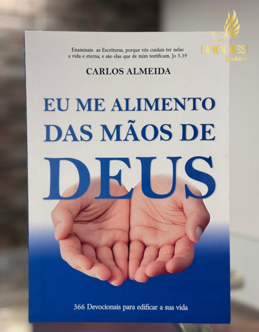 Devotional I feed from the Hands of God