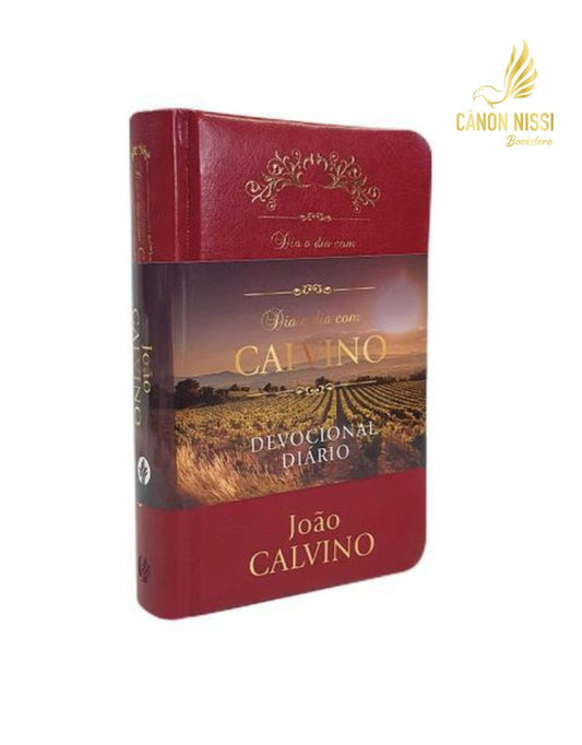 Day by Day with Calvin - Daily Devotional - John Calvin