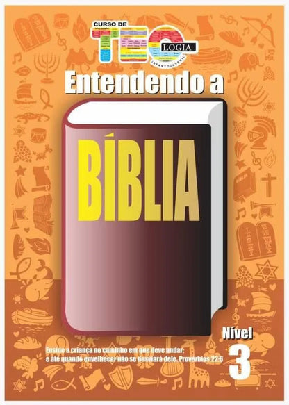 ENTENDENDO A BÍBLIA - MÓDULO 1
