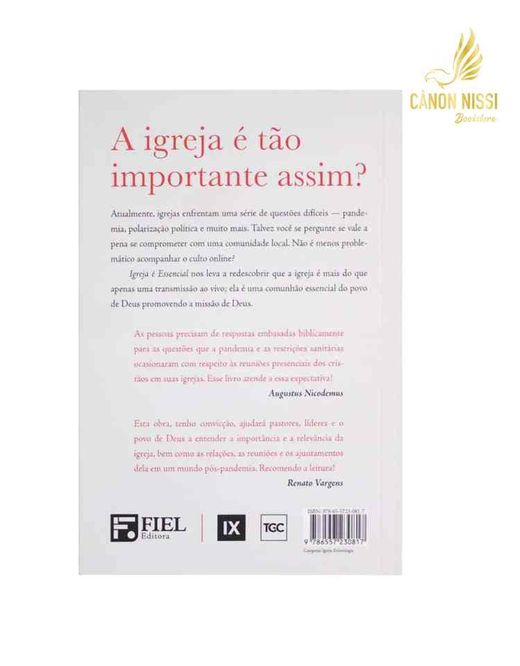 Igreja é Essencial Collin Hansen & Jonathan Leeman