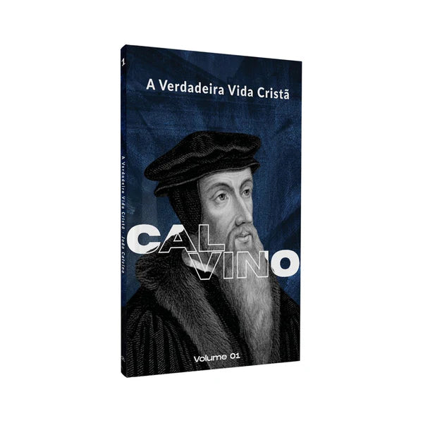 LIVRO A VERDADEIRA VIDA CRISTA VOL. 1 - CALVINO