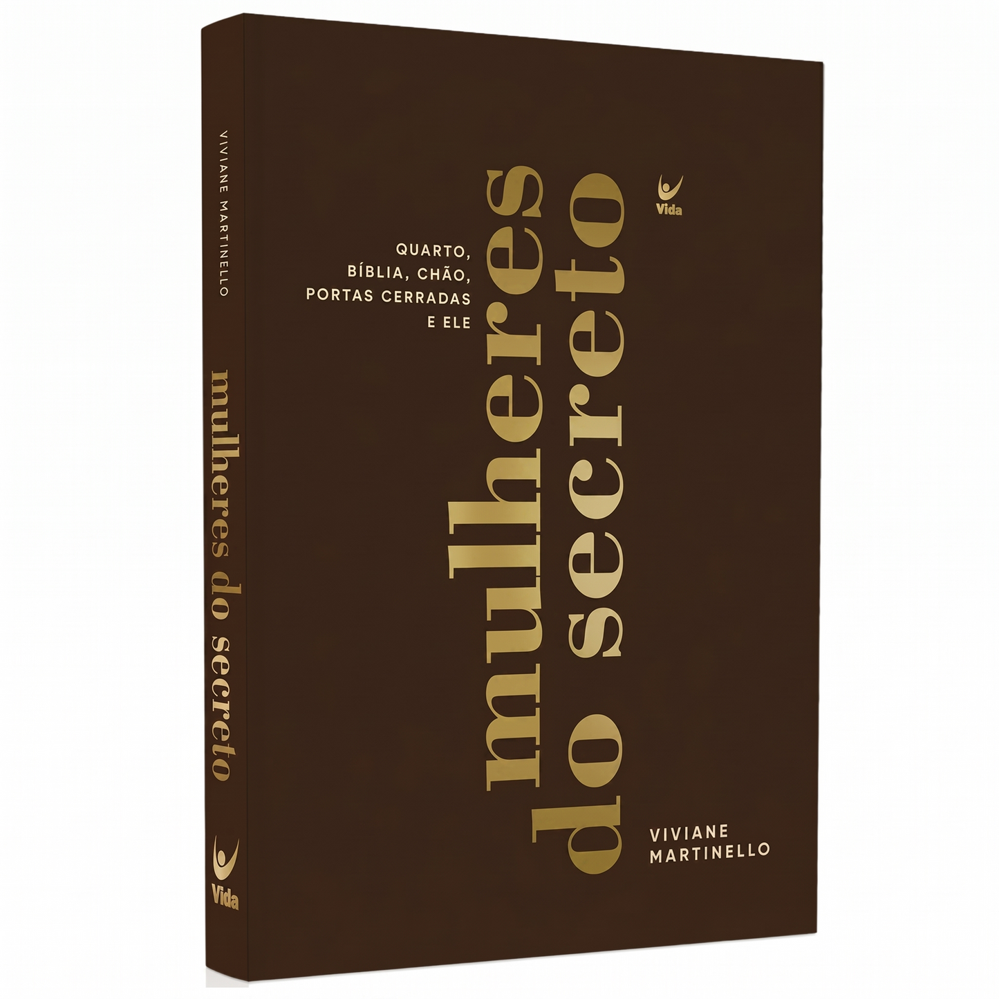 MULHERES DO SECRETO | VIVIANE MARTINELLO